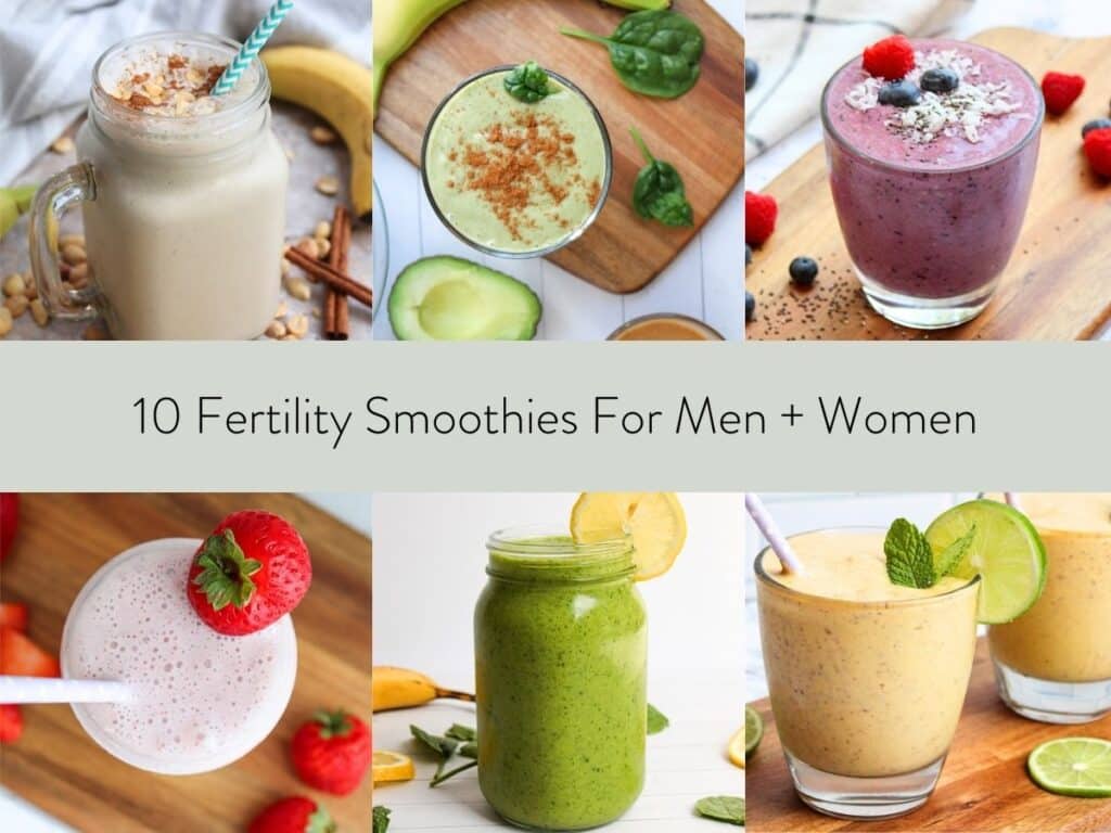 collage of smoothie photos with text overlay stating 10 fertility smoothies for men and women.