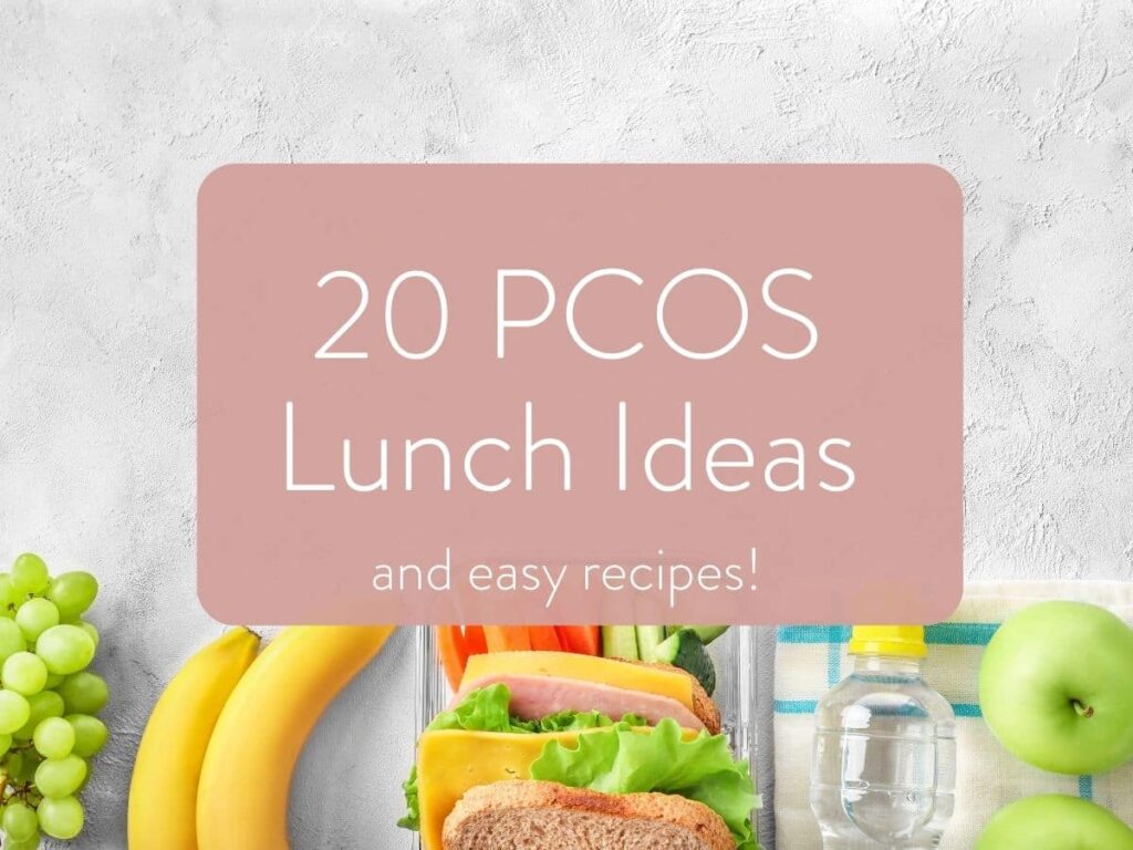 Infographic on 20 PCOS lunch ideas. A background image has some typical lunch foods.