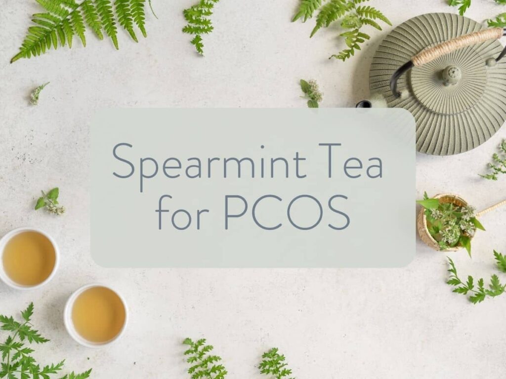 infographic with background photo of a teapot and tea cups. text overlay stating spearmint tea for pcos.