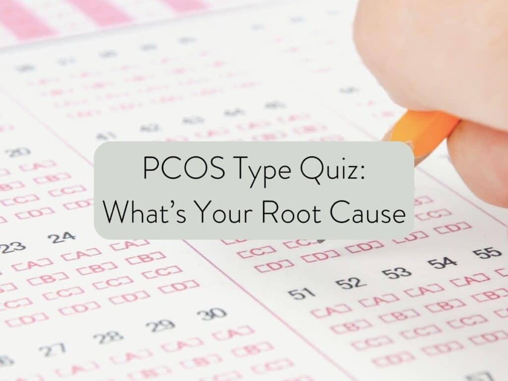 close-up photo of someone's hand holding a pencil filling in a multiple choice test sheet; text overlay states pcos type quiz: what's your root cause